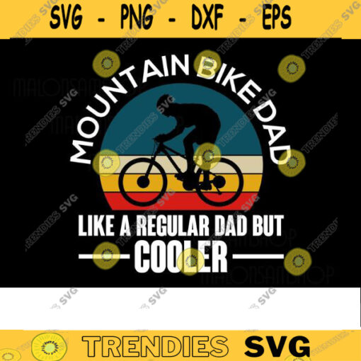 Mountain Bike SVG Like a Regular dad mountain bike svg bike svg mountain biking svg mtb svg dxf png Design 118 copy