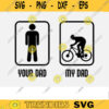 Mountain Bike SVG Your Dad My Dad mountain bike svg cycling svg bicycle svg mountain biking svg mtb svg bike svg biker svg Design 58 copy