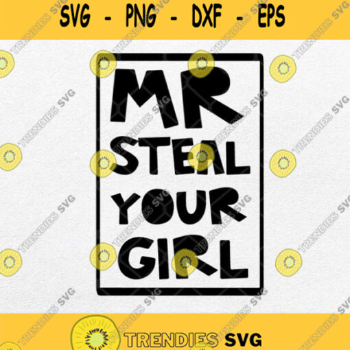 Mr Steal Your Girl Svg Png Clipart Silhouette Svgbundles Svgcricut