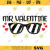 Mr Valentine Svg Heart Svg Boys Valentine Cut Files Valentines Day Svg Funny Svg Kids Valentine Shirt Svg Svg File For Cricut 320 copy