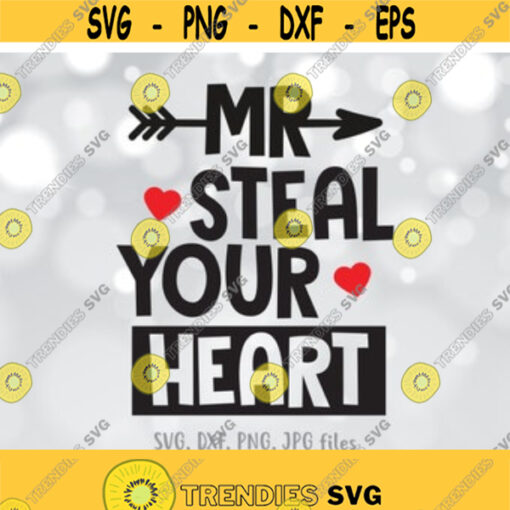 Mr steal your heart svg Boys Valentine svg Valentines svg files Funny Boy Valentines shirt design Heart Breaker svg Cute boy shirt svg Design 43