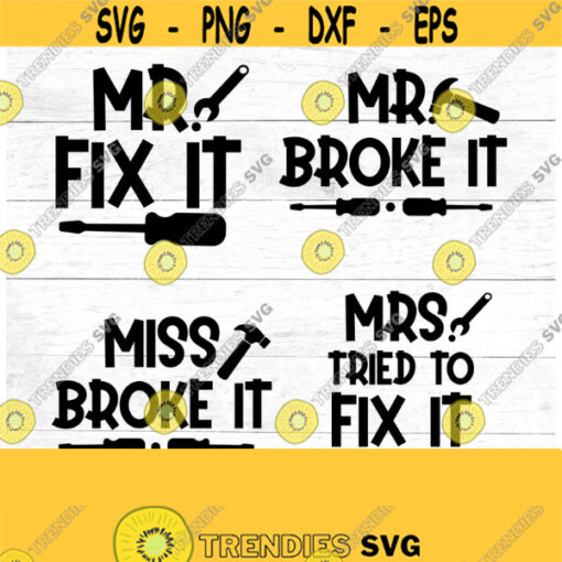 Mr. fix it SVG broke it tried to fix it fathers day gift SVG for dad Family SVG family shirts digital download dad gift Design 112