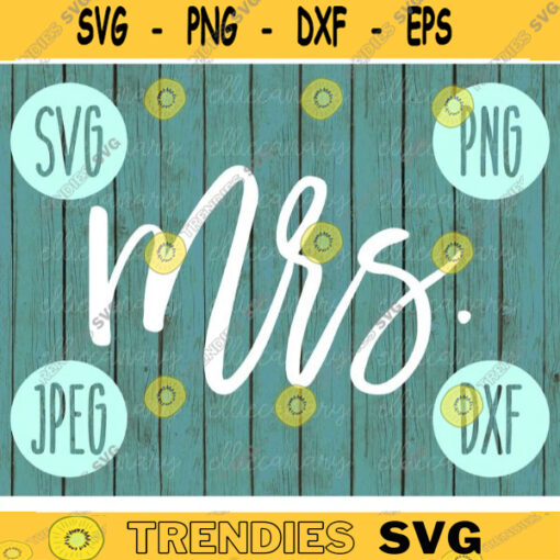 Mrs 2019 Wife Bride svg png jpeg dxf Small Business Use Vinyl Cut File Bridal Party Wedding Gift New Bride Honey Moon Vacation Vacay 1613