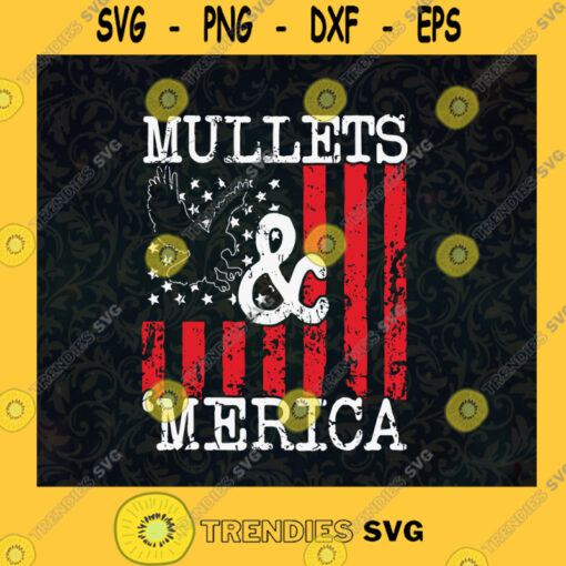 Mullets Svg American Flag Svg 4th Of July Svg Merican Svg American Svg