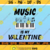Music Is My Valentine Svg Music Notes For File Cricut Design Space Cut Files Silhouette Instant Digital Download Pdf Ai Png Jpg Eps Svg Design 74.jpg