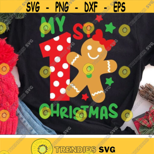 My 1st Christmas Svg Gingerbread Svg Girl Christmas Svg Dxf Eps Png Kids Svg Baby Holiday Cut Files Newborn Clipart Silhouette Cricut Design 2778 .jpg