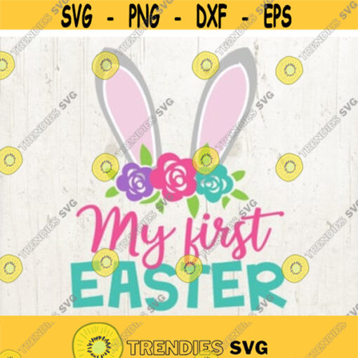 My 1st First Easter SVG Bunny Silhouette Girl Kids Baby Easter Bunny Ears Clipart Vinyl Cut File svg Design 248