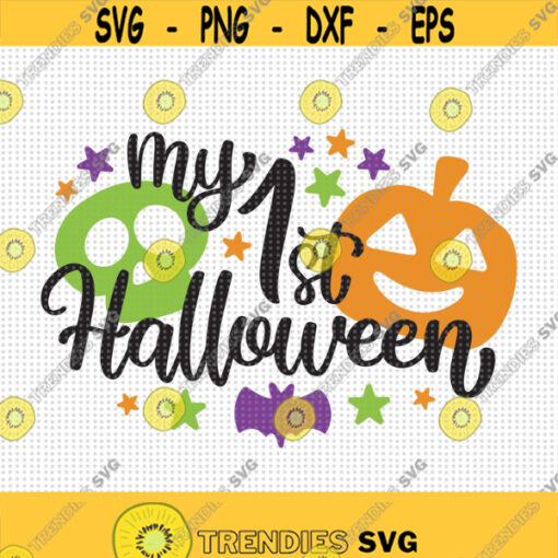 My 1st Halloween SVG My First Halloween Svg Babys 1st Halloween Svg Happy Halloween Svg Halloween Svg Halloween Cut File Pumpkin Svg Design 236