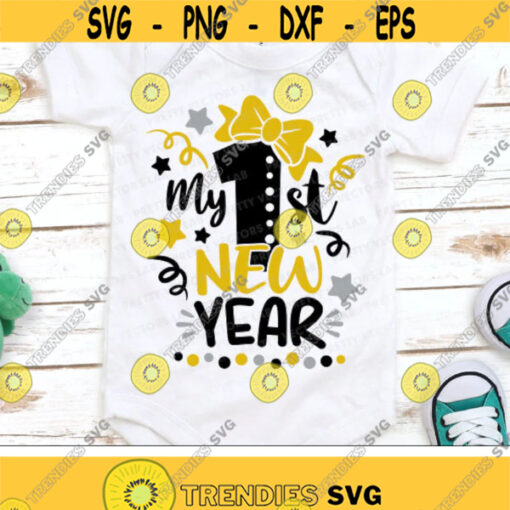My 1st New Year Svg My First New Year Svg Girls New Year Svg Dxf Eps Png Kids Svg Baby Girl Cut File Newborn Clipart Silhouette Cricut Design 2409 .jpg