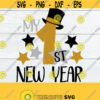 My 1st New Year. New Years SVG. New Year SVG. My first New Year. Top hat svg. Babys first New Year. New Year shirt design. Star svg. Design 972