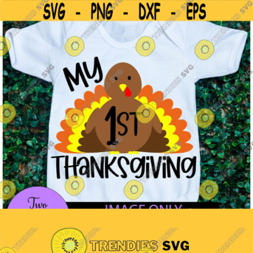 My 1st Thanksgiving. Cute Thanksgiving. Baby Thanksgiving. Baby turkey. Cute turkey. Digital Download. Cute first thanksgiving. Design 295