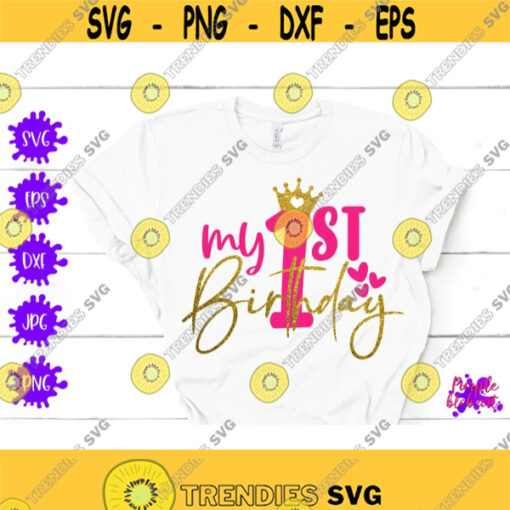 My 1st birthday SVG First Birthday SVG Birthday Girl Birthday Boy First Birthday Shirt Turning 1 Gift One Year old Birthday Shirt Baby Girl Design 142