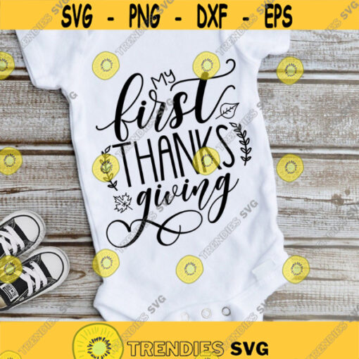 My 1st thanksgiving SVG First Thanksgiving SVG Thanksgiving baby SVG Digital cut files