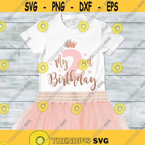 My 2nd Birthday SVG Birthday girl SVG Second birthday svg cut files digital download
