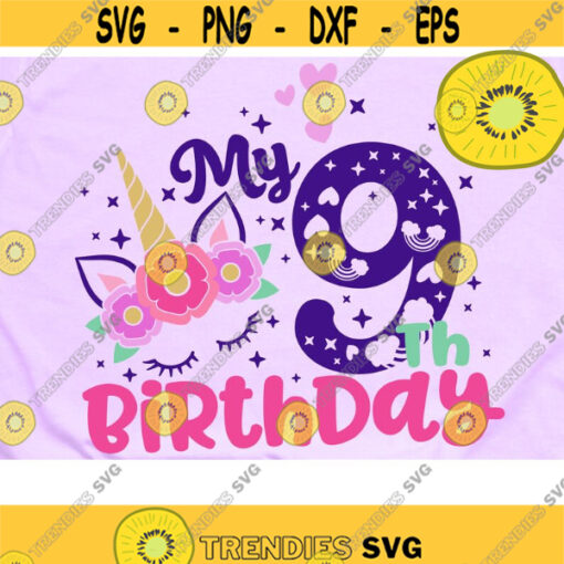My 9th Birthday Svg Nine Birthday Svg Unicorn Birthday Svg Unicorn Birthday Svg Design 82 .jpg