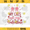 My Cats Are My Valentine SVG Cut File Valentines Day SVG Valentines Couple Svg Love Svg Valentines Day Shirt Silhouette Cricut Design 1436 copy