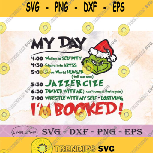 My Day Im Booked Svg Grinch Clipart Merry Christmas Clipart