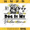 My Dog is my Valentine SVG Cute Pug Face SVG Valentines Day Svg Dog Valentine SVG Wall Decor Dog Valentine Vector Svg File For Cricut 620 copy