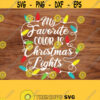 My Favorite Color is Christmas Lights Svg Merry Christmas Svg Holiday Svg Christmas Svg Christmas Lights Svg Christmas Cut FilesDesign 313
