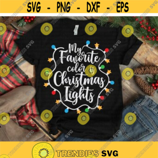 My Favorite Color is Christmas Lights svg Christmas Lights svg Christmas Decorations svg Christmas svg dxf png Print File Cut File Design 190.jpg