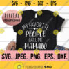My Favorite People Call Me Mamaw Most Loved Mamaw SVG Cricut File Mamaw SVG Digital Download Instant Download Best Mamaw Ever Design 777
