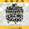My Favorite People Call Me Papa svg Fathers Day svg Papa svg Men Shirt svg file Dad Saying svg Proud Dad Quote svg Silhouette Cricut Design 891