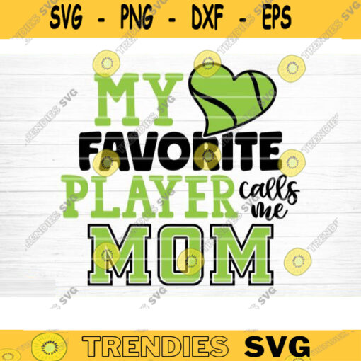 My Favorite Player Calls Me Mom SVG Cut File Soccer SVG Bundle Soccer Life SVG Vector Printable Soccer Mom Dad Sister Shirt Print Svg Design 1362 copy