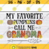 My Favorite Pumpkins Call Me Grandma Halloween svg files for cricutDesign 322 .jpg