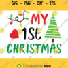 My First Christmas SVG1st Christmas svgSilhouette svgdxfjpgpdf Vinyl christmas svg1st Christmas vectorclipartCricutSanta Claus Svg