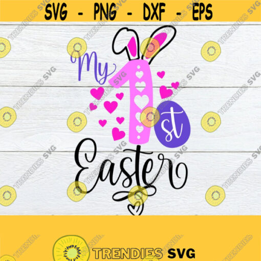 My First Easter. My 1st Easter. Babys first Easter. Easter svg. Cute First Easter svg First Easter svg My 1st Easter svg Cut File SVG Design 535