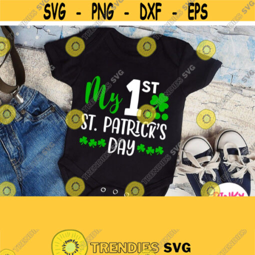 My First St Patricks Day Svg 1st Patricks Day Shirt Svg Toddler Baby Design with Shamrocks for Boy Girl First Pattys Day Svg Dxf Design 779