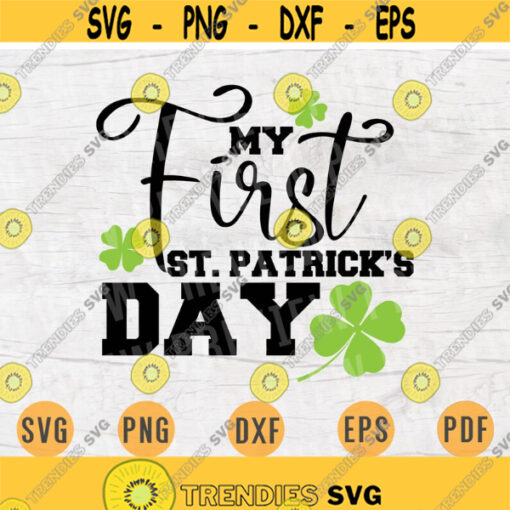 My First St Patricks Day Svg Cricut Cut Files St Patricks Day Decor Digital Vector INSTANT DOWNLOAD Svgs Cameo File Iron On Shirt n287 Design 235.jpg