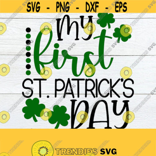 My First St. Patricks Day First St. Patricks day svg 1st St. Patricks Day SVG St. Patricks Day svg First St. Patrickssvg Cut File Design 622