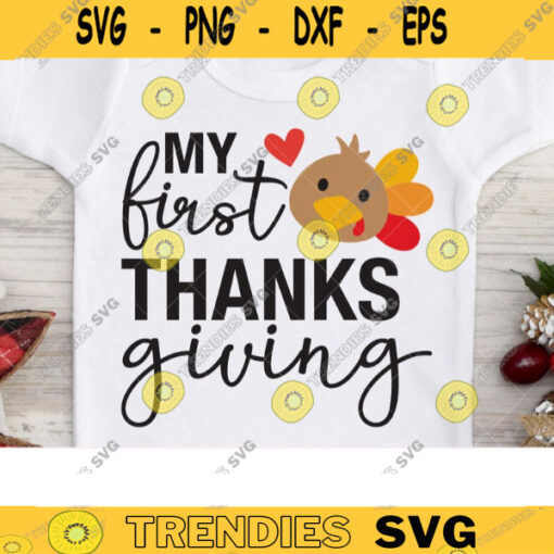 My First Thanksgiving Svg Baby First Thanksgiving Svg Baby Turkey Svg Png Dxf Cut File Baby First Thanksgiving Shirt Design Svg copy