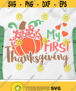 My First Thanksgiving Svg, Girl Pumpkin Svg, Girls Thanksgiving Svg Dxf Eps Png, Baby Cut File, Fall Svg, Newborn Clipart, Silhouette Cricut Design -1144