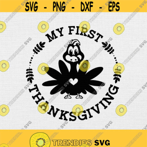 My First Thanksgiving Svg Png Eps Pdf Files Baby Cut File Thanksgiving Kids Thanksgiving Baby Thanksgiving Svg Cricut Silhouette Design 308