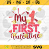 My First Valentine SVG Cut File Valentines Day SVG Valentines Couple Svg Love Svg Valentines Day Shirt Silhouette Cricut Design 1405 copy