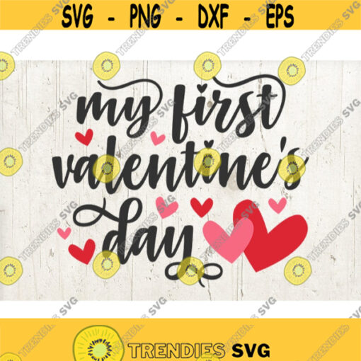 My First Valentines Day Girl Newborn Baby Valentine svg Cut File hearts love SVG DXF PNG Design 560