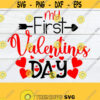 My First Valentines Day My 1st Valentines Day 1st Valentines Day SVG First Valentines Day SVG Valentines Day svg Cut File DXF Design 1111