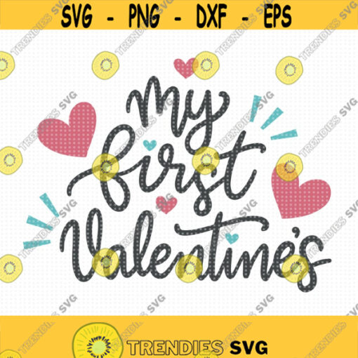 My First Valentines SVG 1st Valentines svg My first Valentines Day svg Baby svg Instant Download Onesie Design svg Valentines baby svg Design 379