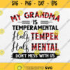 My Grandma Is Temperamental Half Temper Half Mental Svg Png