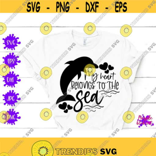 My Heart Belongs To The Sea SVG Sea Lover Gift Summer Beach Quote File House Warming Gift Ocean Lover SVG Beach Party Decor Birthday Party Design 98