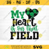 My Heart Is On That Field SVG Cut File Soccer SVG Bundle Soccer Life SVG Vector Printable Clip Art Soccer Mom Dad Sister Shirt Print Svg Design 1369 copy