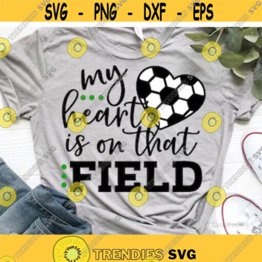 My Heart is on that Field Svg Football Svg Mom Football Svg Personalized Football Shirt Svg Football Fan Svg Files for Cricut Png