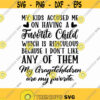 My Kids Accused Me On Having A Favorite Child Svg Png Eps Pdf Files Funny Grandma Svg My Grandkids Svg Grandparent Gifts Grandparent Svg Design 425