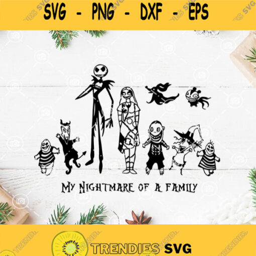 My Nightmare Of A Family Svg Jack Skellington Svg Nightmare Before Christmas Svg Halloween Svg