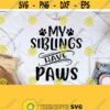 My Siblings Have Paws Stepping Into My August Birthday Like A Boss Svg my siblings have paws svg SVG PNG for Cricut Cricut cut file Design 437