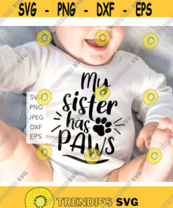 My Siblings Have Paws Svg Baby Shower Gift SVG Sibling dogs SVG Cutting Files for Cricut and Silhouette.jpg