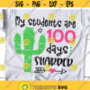 My Students Are 100 Days Brighter Svg Teacher Shirt Svg Teacher 100 Days of School Funny 100 Days of School Svg File for Cricut Png Dxf.jpg