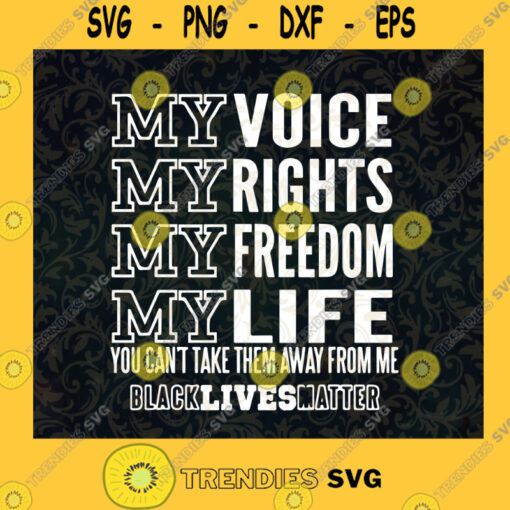 My Voice My Rights My Freedom My Life SVG Digital Files Cut Files For Cricut Instant Download Vector Download Print Files